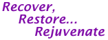 recover, restore, rejuvinate